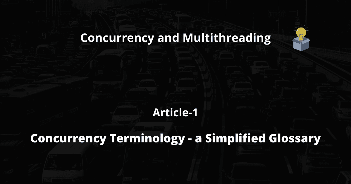 Concurrency Terminology - a Simplified Glossary